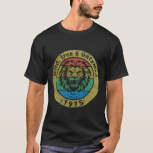 T - Shirt "wild, frei & ungezähmt seit 07/1975"