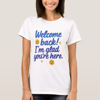 T-Shirt "Willkommen zurück"