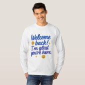 T-Shirt "Willkommen zurück" (Vorne ganz)