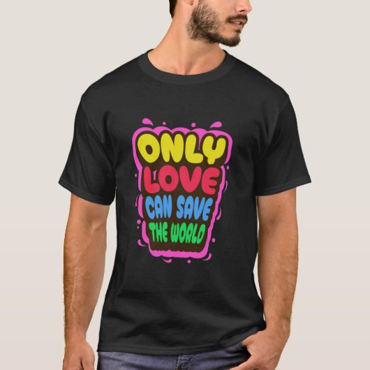 T- SHIRT WITH A MESSAGE OF LOVE (Vorderseite)