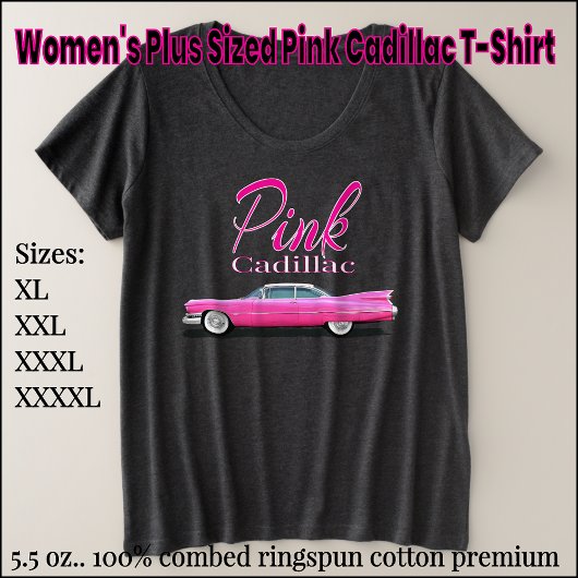 T - Shirt "Women's Plus Sized Pink Cadillac