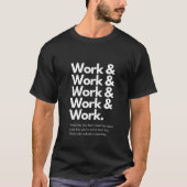 T-Shirt Work Work (Vorderseite)
