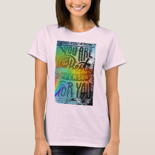T - Shirt, wussten Sie, dass Sie gut sind T-Shirt