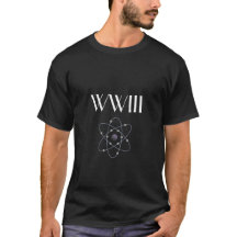 T - SHIRT WWIII