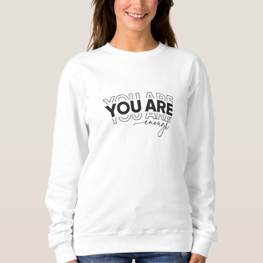 T Shirt You Are Enough shirt Inspirational Typogra (Vorderseite)