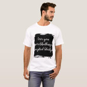 T-Shirt Zitat romantisches Paar (Vorne ganz)