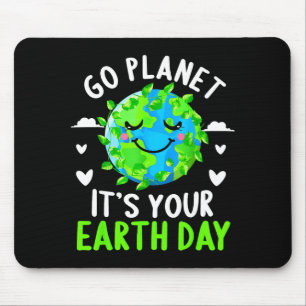 T-Shirt zum Tag der Erde Geh Planet Es ist dein Ta Mousepad