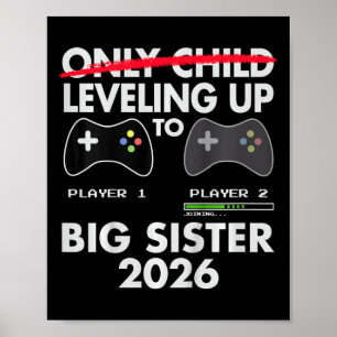 T-Shirt zur Beförderung zur großen Schwester 2026 Poster