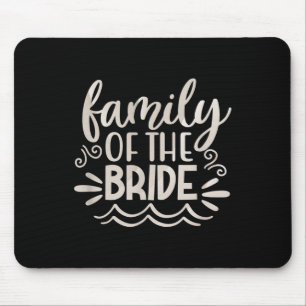 T-Shirts der Familienbride Hochzeitsfrauen Mousepad