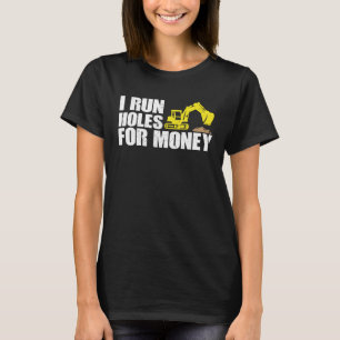 T-Shirts für Bauarbeiter, die ich für Geld leite