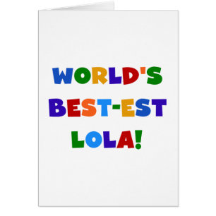 T - Shirts und Geschenke des Gut-est Lola der Welt