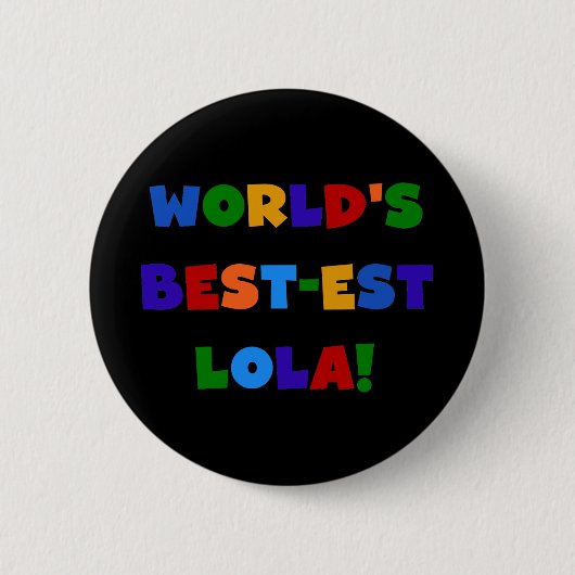 T - Shirts und Geschenke des Gut-est Lola der Welt Button (Vorderseite)