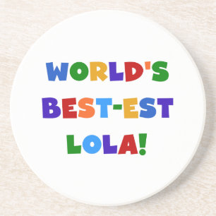 T-Shirts und Geschenke des Gut-est Lola der Welt Getränkeuntersetzer