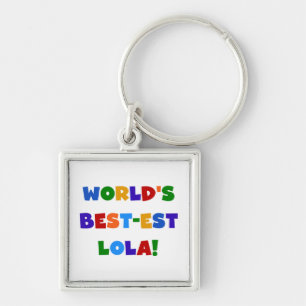T-Shirts und Geschenke des Gut-est Lola der Welt Schlüsselanhänger