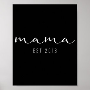 T-Shirts zum Muttertag Mama seit 2018 mama est 201 Poster