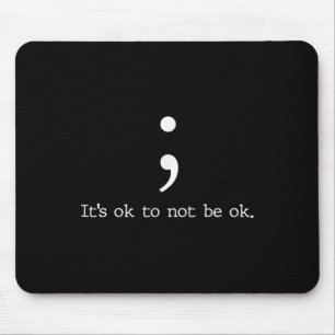 T-Shirts zum Thema psychische Gesundheit Semikolon Mousepad