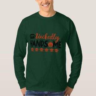 T-ShirtWickedly Handsome ermöglicht gruselige Hall T-Shirt