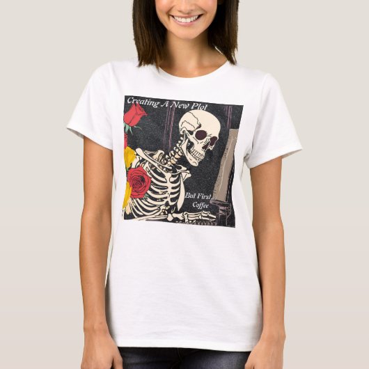 T - Skeleton & Kaffee-geschürte Kreativität T-Shirt (Vorderseite)
