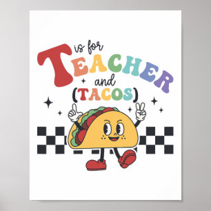 T steht für Lehrer und Tacos Lustiger Rückweg zur  Poster