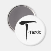'T-Tastic' Magnet (Vorderseite/Rückseite)