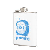 T.V. Ist zum Kotzen, los laufen Flachmann (Links)