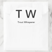 T W, Trout Whisperer Ovaler Aufkleber (Tasche)