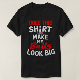 TA127-Macht dieses Shirt macht meine Bälle aussehe