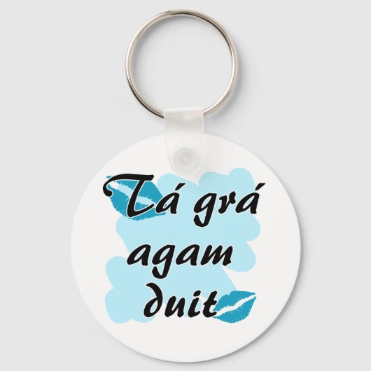 Tá grá agam duit - Irish Gaelic I Liebe Schlüsselanhänger (Vorderseite)