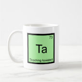 Ta - Lehrassistent-Chemie-Element-Symbol T Kaffeetasse (Links)