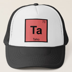 Ta - Taiko Music Chemistry Periodic Table Symbol Truckerkappe