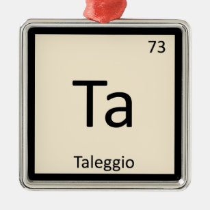 Ta - Taleggio Käse Chemie Periodische Tabelle Silbernes Ornament