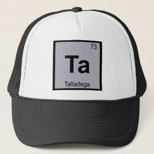 Ta - Talladega City Chemie Periodensystem Truckerkappe
