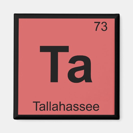 Ta - Tallahassee Florida Chemistry Symbol Magnet (Vorne)