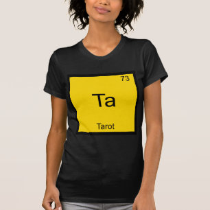 Ta - Tarot Lustiges Chemie-Element-Symbol T-Shirt