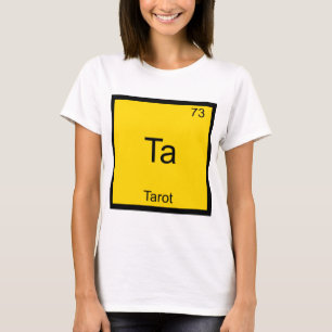Ta - Tarot Lustiges Chemie-Element-Symbol T-Shirt