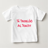 Tá Trioblóid AG Teacht - kommt hier Problem Baby T-shirt (Vorderseite)