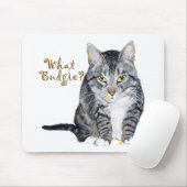 Tabby Cat Frage: Was Budgie? Mousepad (Mit Mouse)