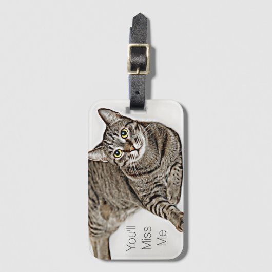 Tabby-Katze, ", das Sie werden Fräulein Me " Gepäckanhänger (Vorderseite Vertikal)