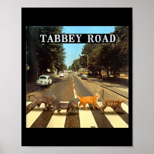 Tabby Road Coole Tabby-Katzen Überquerung Poster (Vorne)