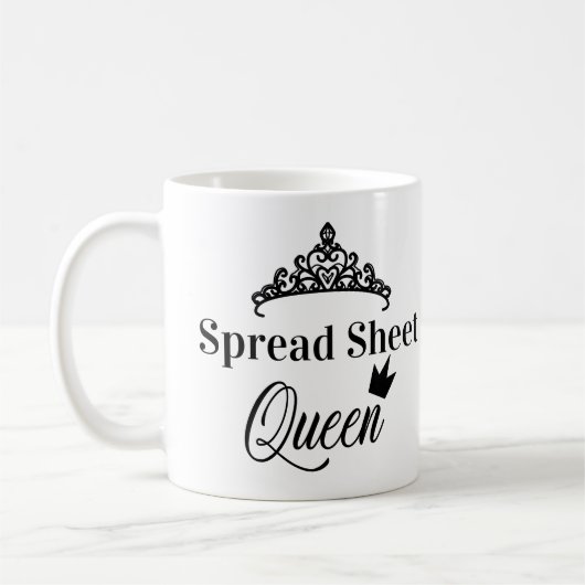 Tabellenkalkulation Queen Funny Quotes Kaffeezuber Kaffeetasse (Links)