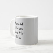 Tabellenkalkulationen sind mein Leben - doppelseit Kaffeetasse (Vorderseite Links)