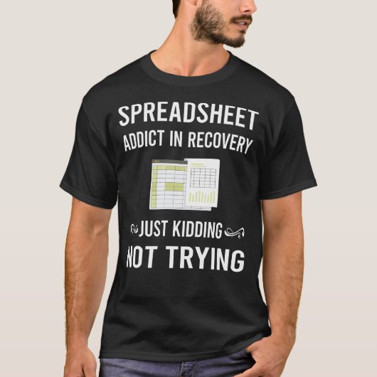 Tabellenkalkulationstabellen für Erholungen T-Shirt (Vorderseite)