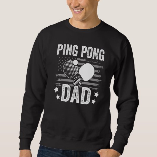 Table tennis player father ping pong dad funny tab sweatshirt (Vorderseite)