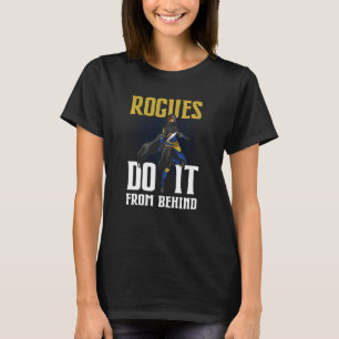 Tabletop Gaming Rogues tun es von hinten rpg Rolle T-Shirt
