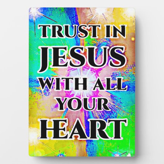 Tabletop Plaque mit Easel Vertrauen in Jesus Fotoplatte (Vorderseite)