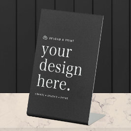 Tabletop Unterschreiben Sie Ihr Design Upload 4" x Sockelschild