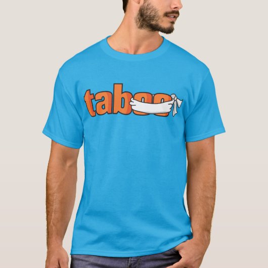 Taboo T - Shirt (Vorderseite)
