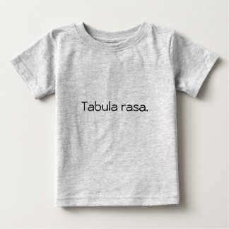 Tabula rasa baby t-shirt