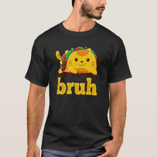 Tacco Durchschnittlicher Bruh-Katze Meme sagt Br T-Shirt