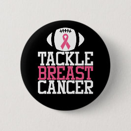 Tackle Breast Cancer Motivation Button